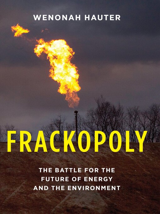 Title details for Frackopoly by Wenonah Hauter - Wait list